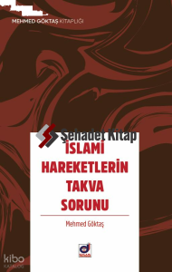 İslami Hareketlerin Takva Sorunu