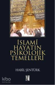 İslami Hayatın Psikolojik Temelleri