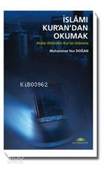 İslam'ı Kur'an'dan Okumak