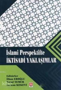 İslami Perspektifte İktisadi Yaklaşımlar