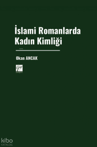 İslami Romanlarda Kadın Kimliği