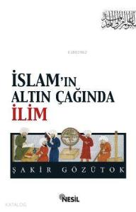 İslamın Altın Çağında İlim