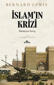 İslam'ın Krizi: Bitmeyen Savaş