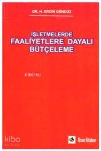 İşletmelerde Faaliyetlere Dayalı Bütçeleme