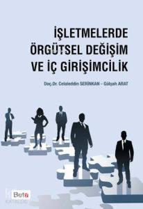 İşletmelerde Örgütsel Değişim ve İç Girişimcilik