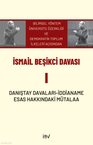 İsmail Beşikci Davası I;Danıştay Davaları-İddianame-Esas Hakkındaki Mütalaa