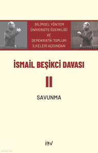 İsmail Beşikci Davası II;Savunma