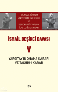 İsmail Beşikci Davası V;Yargıtay'ın Onama Kararı ve Tashih-i Karar