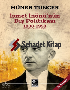 İsmet İnönü’nün Dış Politikası (1938-1950)