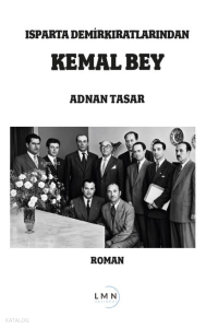 Isparta Demirkıratlılarından Kemal Bey