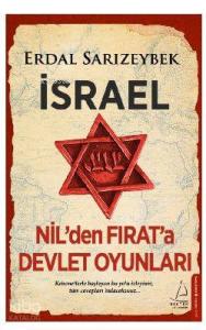 İsrael - Nil'den Fırat'a Devlet Oyunları