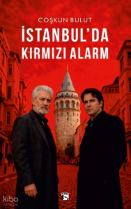 İstanbul’da Kırmızı Alarm