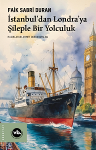 İstanbul’dan Londra’ya Şileple Bir Yolculuk