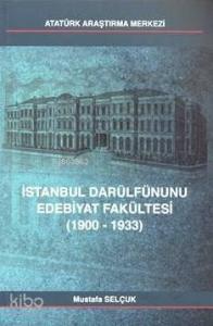 İstanbul Darülfünunu Edebiyat Fakültesi (1900-1933)