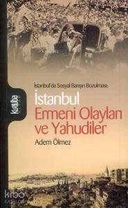 İstanbul Ermeni Olayları ve Yahudiler; İstanbul'da Sosyal Barışın Bozulması