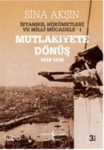 İstanbul Hükümetleri ve Milli Mücadele (Kutulu)