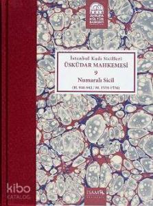 İstanbul Kadı Sicilleri Üsküdar Mahkemesi 9 Numaralı Sicil; (H. 940 - 942 / M. 1534 - 1536)