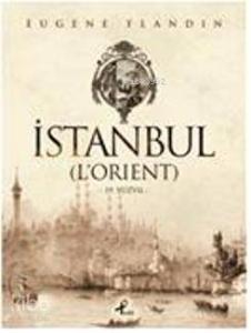İstanbul; (LOrient)