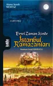 İstanbul Ramazanları; Evvel Zaman İçince