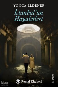 İstanbul’un Hayaletleri