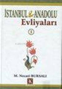 İstanbul ve Anadolu Evliyaları; (2 Cilt)