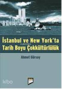 İstanbul ve New York'ta Tarih Boyu Çokkültürlülük