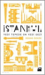 İstanbul; Yedi Tepede On Yedi Gezi