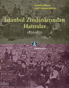 İstanbul Zindanlarından Hatıralar (1870–1872)