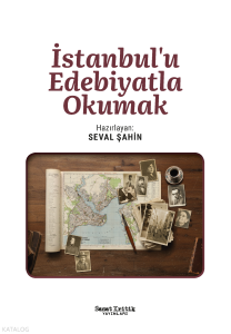 İstanbul'u Edebiyatla Okumak