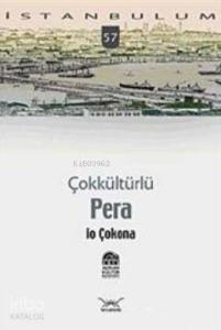 İstanbulum 57| Çokkültürlü Pera