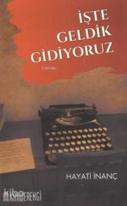 İşte Geldik Gidiyoruz