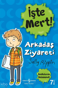İşte Mert! Arkadaş Ziyareti ;Başkalarını Düşünmek