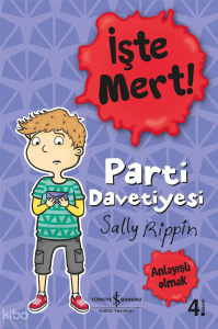 İşte Mert ! – Parti Davetiyesi – Anlayışlı Olmak