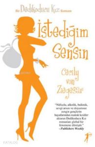 İstediğim Sensin; Bir Dedikoducu Kız Romanı