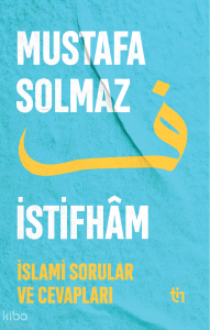 İstifham I ; İslami Sorular ve Cevapları