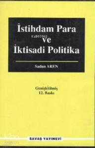 İstihdam Para ve İktisadi Politika