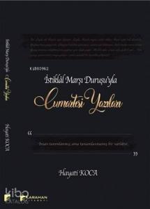 İstiklal Marşı Duruşu'yla Cumartesi Yazıları