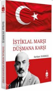 İstiklal Marşı Düşmana Karşı
