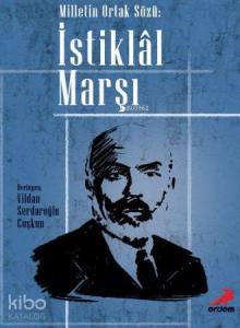 İstiklal  Marşı; Milletin Ortak Sözü