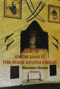 İsviçre'de Jöntürk Basını ve Türk Siyasal Hayatına Etkileri