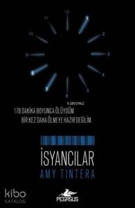 İsyancılar - Sıfırlananlar 2. Kitap