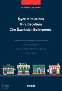 İşyeri Kiralarında Kira Bedelinin Ciro Üzerinden Belirlenmesi