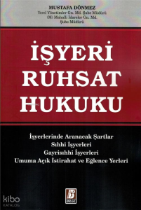 İşyeri Ruhsat Hukuku