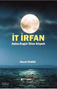 İt İrfan - Aşka Engel Olan Köpek