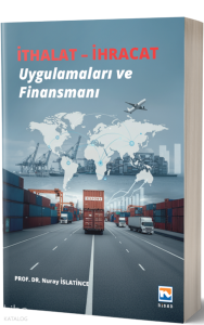 İthalat – İhracat Uygulamaları ve Finansmanı