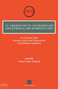 IV. Arkeoloji ve Antropoloji Araştırmaları Sempozyumu