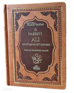 IV. Halife Hz. Ali (ra) Hayatı, Şahsiyeti ve Dönemi (Termo Deri);İslam Tarihi 6