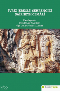 İvriz (Eğerli) Şehrengizi Şair Şeyh Cemâlî