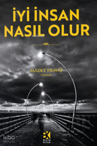İyi İnsan Nasıl Olur