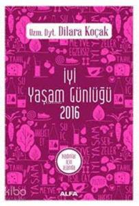 İyi Yaşam Günlüğü 2016; Kadınlar İçin Ajanda